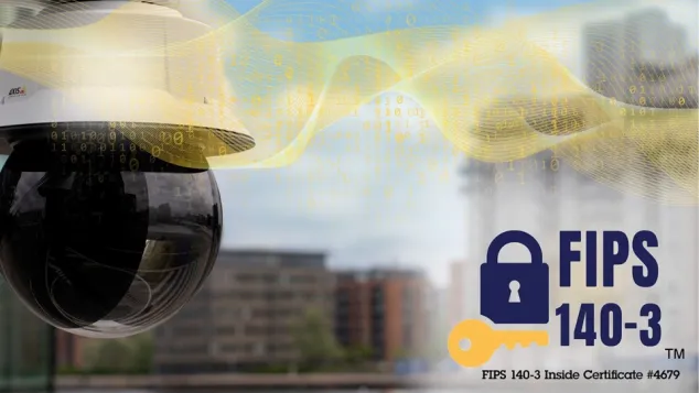 Axis network camera mounted outside with an overlay of FIPS 140-3 logo certificate.